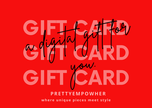 PrettyEmpowHER e-Gift Card